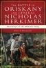 The Battle of Oriskany and General Nicholas Herkimer - Revolution in the Mohawk Valley (Paperback) - Paul A Boehlert Photo