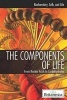 The Components of Life - From Nucleic Acids to Carbohydrates (Hardcover) - Kara Rogers Photo