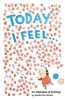 Today I Feel ...: An Alphabet of Emotions (Hardcover) - Madalena Moniz Photo