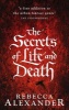 The Secrets of Life and Death (Paperback) - Rebecca Alexander Photo