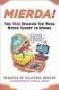 Mierda!: The Real Spanish You Were Never Taught in School (Paperback) - Frances de Talavera Berger Photo