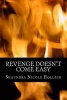 Revenge Doesn't Come Easy (Paperback) - Shaundra Nicole Hollech Photo