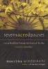 Seven Sacred Pauses - Living Mindfully Through the Hours of the Day (Paperback) - Macrina Wiederkehr Photo