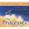 Ask and it is Given, Pt.II - The Processes (CD, Unabridged) - Esther Hicks Photo