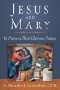 Jesus and Mary - In Praise of Their Glorious Names (Hardcover) - Benedict J Groeschel Photo