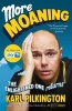 More Moaning - The Enlightened One Returns (Paperback, Main) - Karl Pilkington Photo