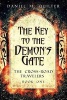 The Key to the Demon's Gate - The Cross-Road Travelers Book One (Paperback) - Daniel M Quilter Photo