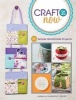 Craft it Now - 75+ Simple Handmade Projects (Paperback) - Shannon E Miller Photo