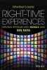 Right-Time Experiences - Driving Revenue with Mobile and Big Data (Hardcover) - Maribel Lopez Photo