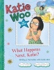 What Happens Next, Katie? - Writing a Narrative with Katie Woo (Paperback) - Fran Manushkin Photo