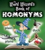 The Word Wizard's Book of Homonyms (Paperback) - Robin Johnson Photo