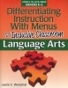 Differentiating Instruction with Menus for the Inclusive Classroom: Language Arts - Lower & On-Level Menus, Grades K-2 (Paperback) - Laurie E Westphal Photo