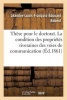 These Pour Le Doctorat. La Condition Des Proprietes Riveraines Des Voies de Communication (French, Paperback) - Bobeuf Photo