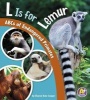 L Is for Lemur - ABCs of Endangered Primates (Hardcover) - Sharon Katz Cooper Photo