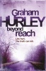 Beyond Reach (Paperback) - Graham Hurley Photo