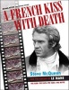 A French Kiss with Death - Steve McQueen and the Making of Le Mans (Hardcover, illustrated edition) - Michael Keyser Photo