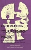 Undertaking Your Research Project - Essential Guidance for Undergraduates and Postgraduates (Paperback) - Keith Smyth Photo