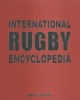 The International Rugby Encyclopedia 2009 - The Definitive History of the Top Eight Rugby Playing Nations (Paperback) - Andrew De Klerk Photo