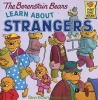 The Berenstain Bears Learn About Strangers (Paperback, Reissue) - Stan Berenstain Photo