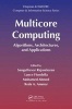 Multicore Computing - Algorithms, Architectures, and Applications (Hardcover) - Sanguthevar Rajasekaran Photo