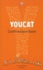 Youcat - Confirmation Book (Paperback) - Bernhard Meuser Photo