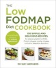 The Low-FODMAP Diet Cookbook - 150 Simple and Delicious Recipes to Relieve Symptoms of IBS, Crohn's Disease, Coeliac Disease and Other Digestive Disorders (Paperback) - Sue Shepherd Photo