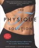 The Physique 57 Solution - The Groundbreaking 2-Week Plan for a Lean, Beautiful Body (Paperback) - Tania Becker Photo