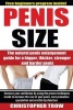 Penis Size - The Natural Penis Enlargement Guide for a Bigger, Thicker, Stronger: Increase Your Confidence by Using the Proven Techniques Inside to Increase the Size of Your Penis, Cure Premature Ejaculation and Erectile Dysfunction (Paperback) - Christop Photo