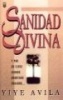 Sanidad Divina - Divine Healing (English, Spanish, Paperback) - Yiye Avila Photo