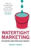 Watertight Marketing - Delivering Long-Term Sales Results (Paperback) - Bryony Thomas Photo