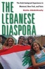 The Lebanese Diaspora - The Arab Immigrant Experience in Montreal, New York, and Paris (Paperback, New) - Dalia Abdelhady Photo