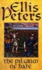 The Pilgrim of Hate (Paperback, New edition) - Ellis Peters Photo