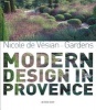 Nicole de Vesian Gardens - Modern Design in Provence (Hardcover) - Louisa Jones Photo