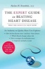 The Expert Guide to Beating Heart Disease - What You Absolutely Must Know (Paperback) - Harlan M Krumholz Photo