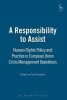 A Responsibility to Assist - Human Rights Policy and Practice in European Union Crisis Management Operations (Paperback) - Tom Hadden Photo