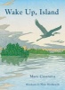 Wake Up, Island (Hardcover) - Mary Casanova Photo