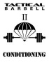 Tactical Barbell 2 - Conditioning (Paperback) - K Black Photo