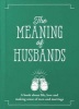 The Meaning of Husbands (Paperback) - Jeffrey Young Photo