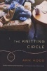 The Knitting Circle - A Novel (Paperback) - Ann Hood Photo