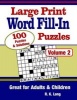 Large Print Word Fill-In Puzzles, Volume 2 - 100 Full-Page Word Fill-In Puzzles, Great for Adults & Children (Large print, Paperback, large type edition) - R K Long Photo