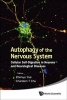 Autophagy of the Nervous System - Cellular Self-Digestion in Neurons and Neurological Diseases (Hardcover) - Zhenyu Yue Photo