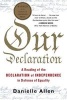 Our Declaration - A Reading of the Declaration of Independence in Defense of Equality (Paperback) - Danielle S Allen Photo