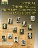 Critical Thinking Using Primary Sources in U.S. History (Paperback) - Wendy S Wilson Photo