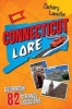 More Connecticut Lore - Guidebook to 82 Strange Locations (Paperback) - Zachary Lamothe Photo