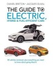 The Guide to Electric, Hybrid & Fuel-Efficient Cars - 70 Vehicles Reviewed, Plus Everything You Need to Know about Going Electric (Paperback) - Jacques Duval Photo