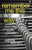 Remember Me This Way (Hardcover) - Sabine Durrant Photo