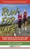 Run for Life - The Anti-Aging, Anti-Injury, Super-Fitness Plan to Keep You Running to 100 (Paperback) - Roy M Wallack Photo