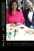 Gourmet Food with Author Dan Edward Knight Aka Dannyboy and Chef Medina Are Granddaddy and Little Bigmama - My Uncle Willie Dixons Granddaughter and My Cousin Is a Master Chef and Extrodinary Host (Paperback) - Fame Dan Edward Knight Sr Photo