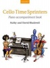 Cello Time Sprinters Piano Accompaniment Book - Piano Part (Sheet music) - Kathy Blackwell Photo