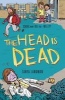 Murder Mysteries 4: the Head is Dead (Paperback) - Tanya Landman Photo